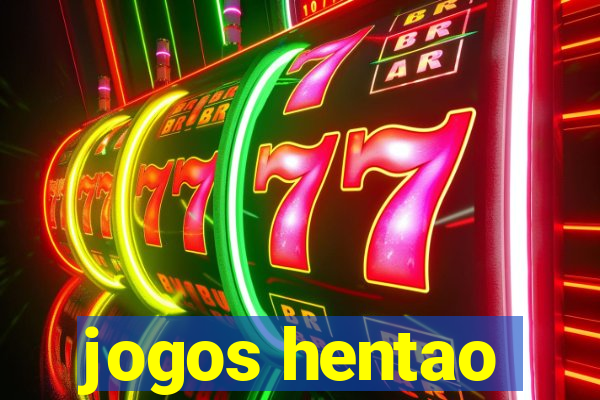 jogos hentao